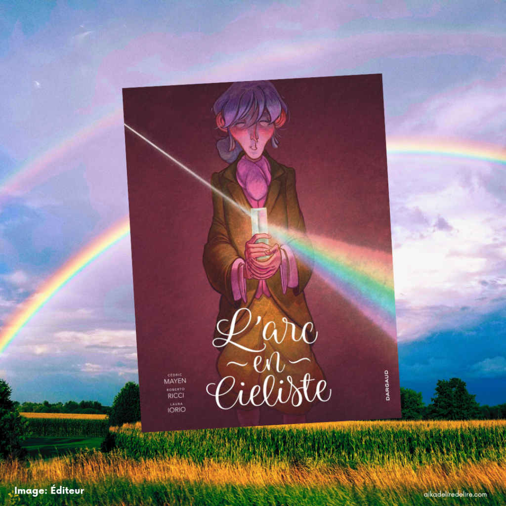 Une destinée : percer les mystères des arc-en-ciels 